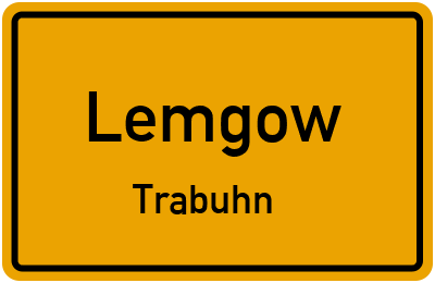 Ortsschild Lemgow Trabuhn