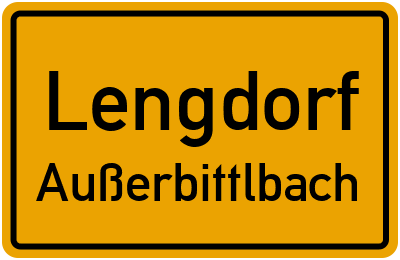 Ortsschild Lengdorf Außerbittlbach