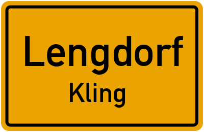 Ortsschild Lengdorf Kling