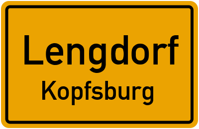 Ortsschild Lengdorf Kopfsburg