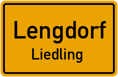 Ortsschild Lengdorf Liedling