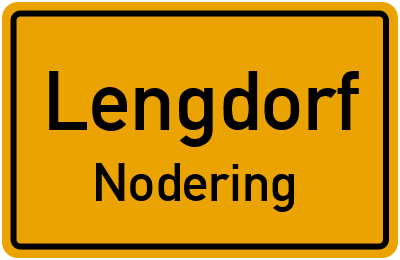 Ortsschild Lengdorf Nodering