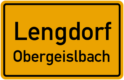 Ortsschild Lengdorf Obergeislbach