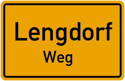 Ortsschild Lengdorf Weg