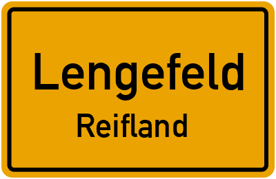 Ortsschild Lengefeld Reifland