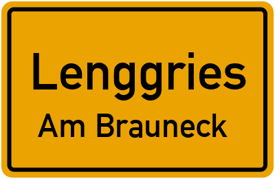 Ortsschild Lenggries Am Brauneck