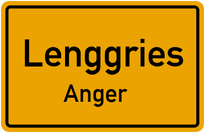 Ortsschild Lenggries Anger