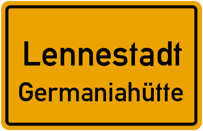 Ortsschild Lennestadt Germaniahütte