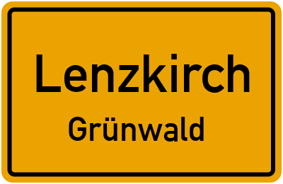 Ortsschild Lenzkirch Grünwald