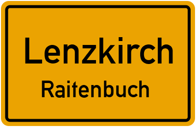 Ortsschild Lenzkirch Raitenbuch