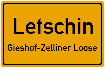 Ortsschild Letschin Gieshof-Zelliner Loose