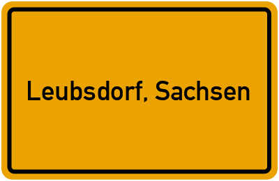 Ortsschild von Gemeinde Leubsdorf, Sachsen in Sachsen