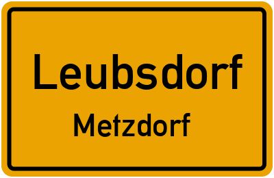 Straßenverzeichnis Leubsdorf Metzdorf