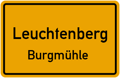 Straßenverzeichnis Leuchtenberg Burgmühle