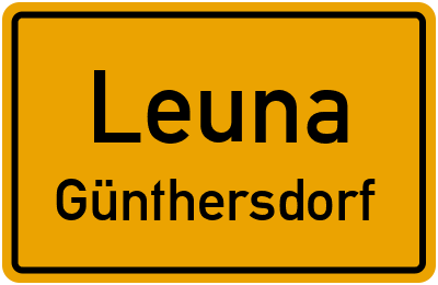 Ortsschild Leuna Günthersdorf
