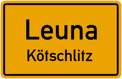 Ortsschild Leuna Kötschlitz