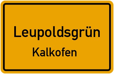 Straßenverzeichnis Leupoldsgrün Kalkofen
