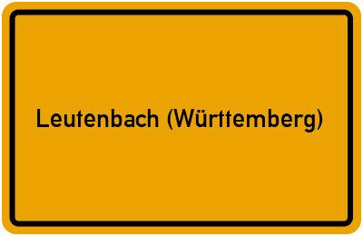 Ortsschild von Gemeinde Leutenbach (Württemberg) in Baden-Württemberg
