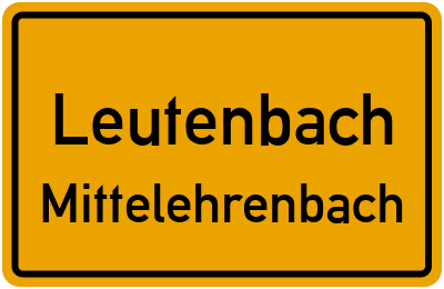 Ortsschild Leutenbach Mittelehrenbach