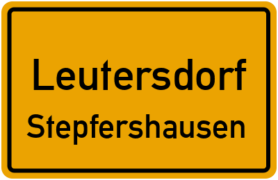 Straßenverzeichnis Leutersdorf Stepfershausen