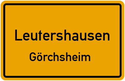 Ortsschild Leutershausen Görchsheim