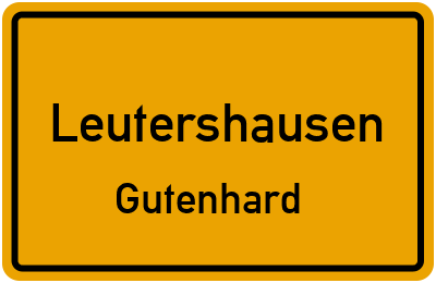 Ortsschild Leutershausen Gutenhard