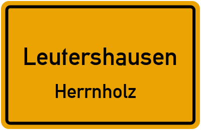 Ortsschild Leutershausen Herrnholz