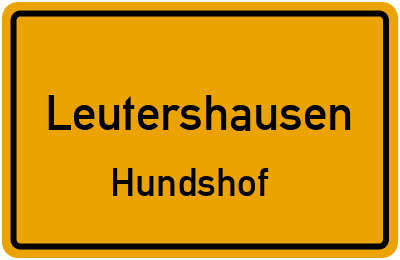 Ortsschild Leutershausen Hundshof