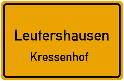 Ortsschild Leutershausen Kressenhof