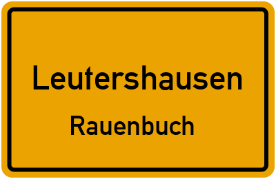 Straßenverzeichnis Leutershausen Rauenbuch