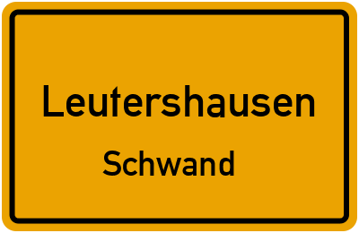 Ortsschild Leutershausen Schwand