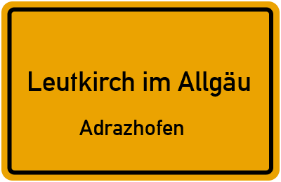 Straßenverzeichnis Leutkirch im Allgäu Adrazhofen