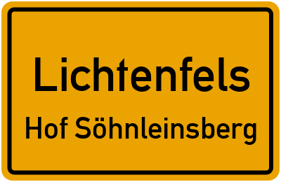 Ortsschild Lichtenfels Hof Söhnleinsberg