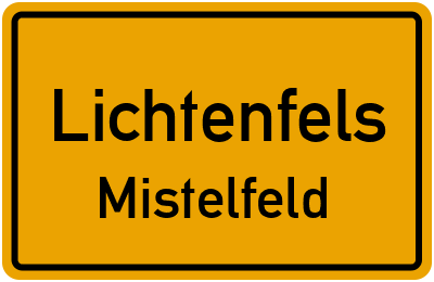 Ortsschild Lichtenfels Mistelfeld