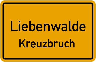 Ortsschild Liebenwalde Kreuzbruch