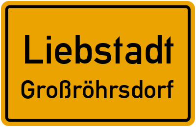 Ortsschild Liebstadt Großröhrsdorf