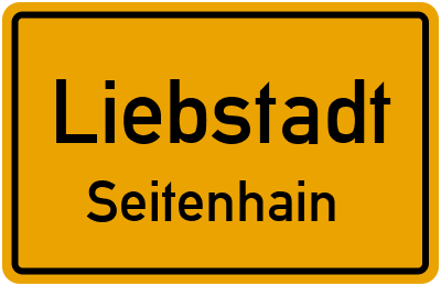 Ortsschild Liebstadt Seitenhain