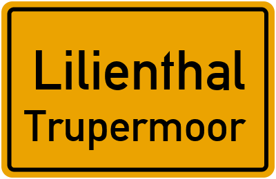 Ortsschild Lilienthal Trupermoor