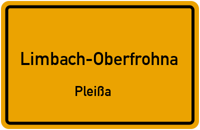 Ortsschild Limbach-Oberfrohna Pleißa