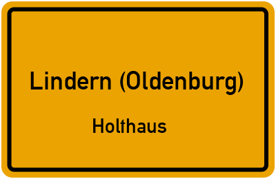 Ortsschild Lindern (Oldenburg) Holthaus