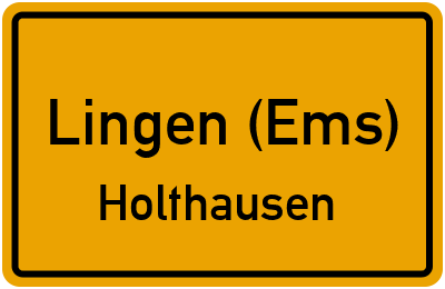 Ortsschild Lingen (Ems) Holthausen