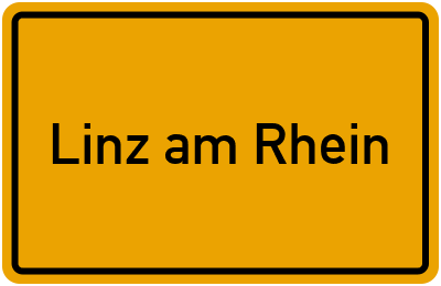 Ortsschild von Stadt Linz am Rhein in Rheinland-Pfalz