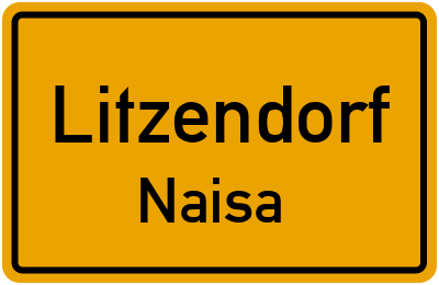 Ortsschild Litzendorf Naisa