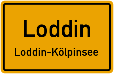 Ortsschild Loddin Loddin-Kölpinsee