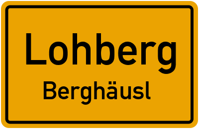 Ortsschild Lohberg Berghäusl