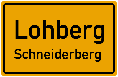 Ortsschild Lohberg Schneiderberg