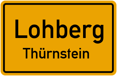 Ortsschild Lohberg Thürnstein