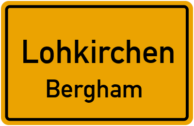 Straßenverzeichnis Lohkirchen Bergham