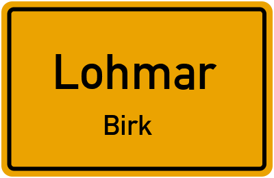 Ortsschild Lohmar Birk