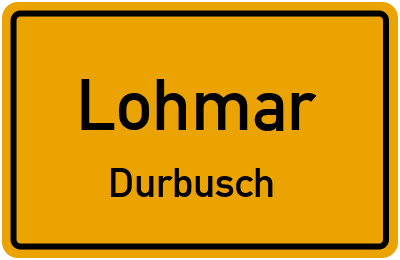 Ortsschild Lohmar Durbusch